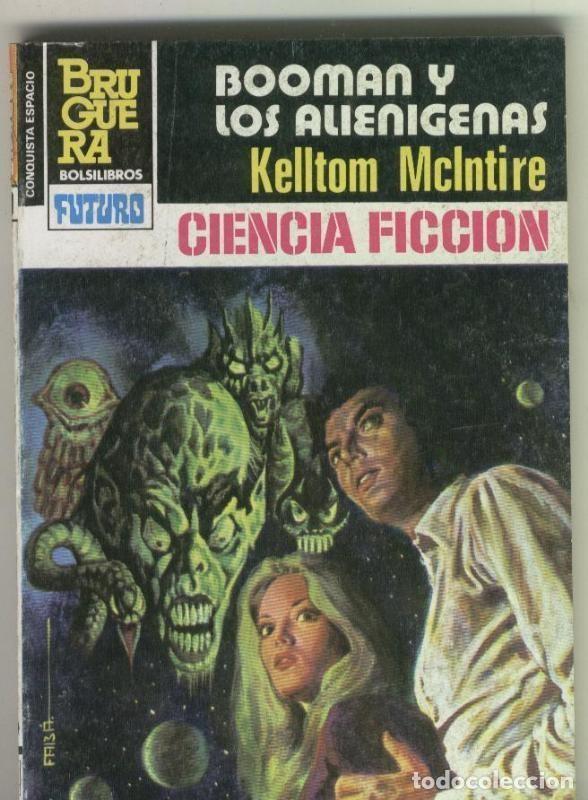 Libri di seconda mano: Novela: La Conquista del Espacio numero 719: Booman y los alienigenas - Kelltom McIntire