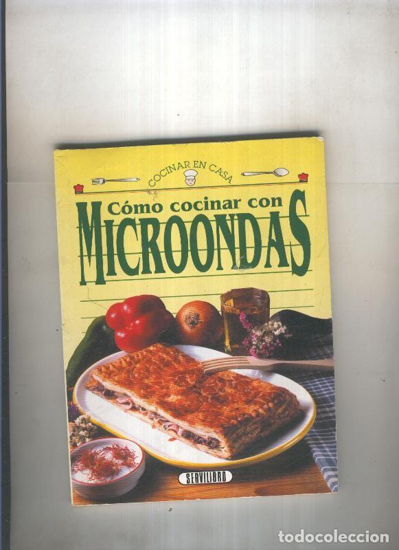 Libros: Como cocinar con Microondas - varios