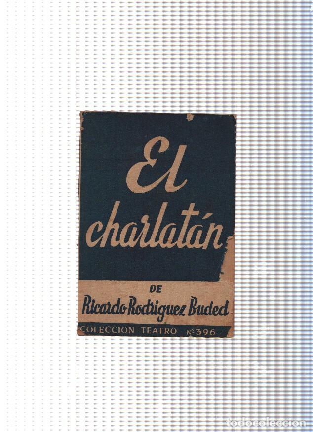 B&uuml;cher: Coleccion teatro, 396 : El charlatan - Ricardo Rodriguez Buded