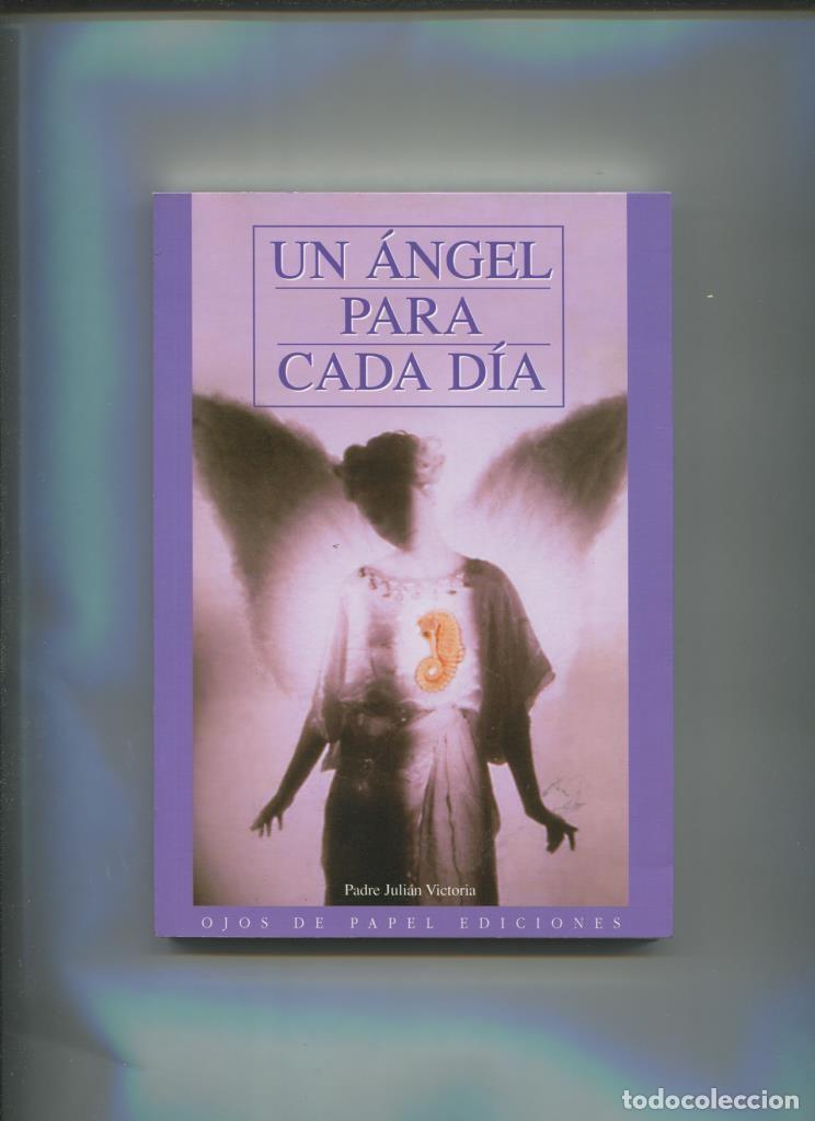 Libri di seconda mano: Un angel para cada dia - Padre Julian Victoria