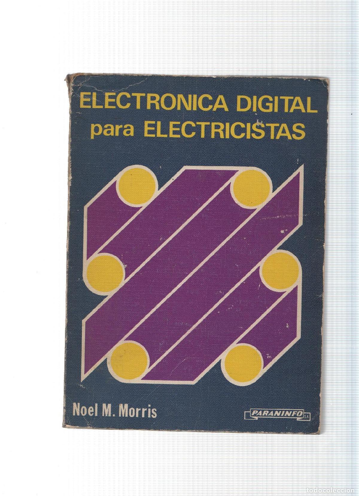 Libri di seconda mano: Electronica digital para electricistas - Noel M. Morris