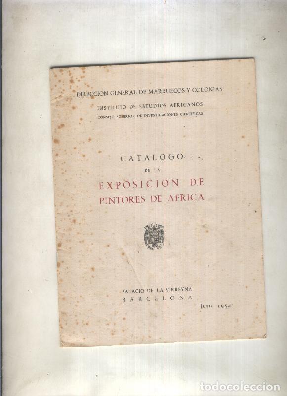 Libros: Catalogo de la Exposicion de Pintores de Africa (no hay ninguna lamina ni foto) - varios
