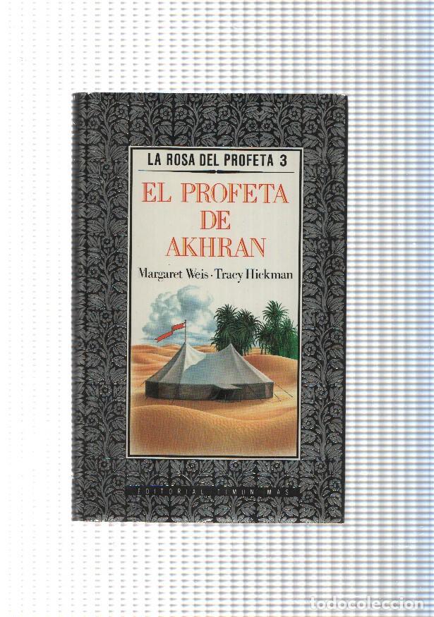 Libri di seconda mano: La Rosa del Profeta 3: El Profeta de Akhran - Margaret Weis, Tracy Hickman