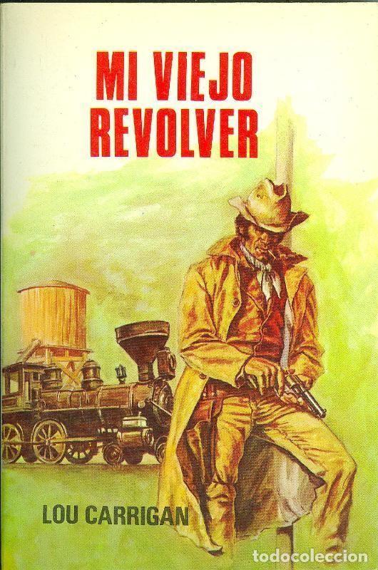 Libri di seconda mano: Dodge Oeste numero 14: Mi viejo revolver - Lou Carrigan