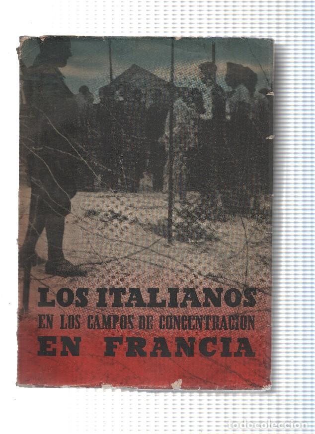B&uuml;cher: Los Italianos en los Campos de Concentracion en Francia - varios