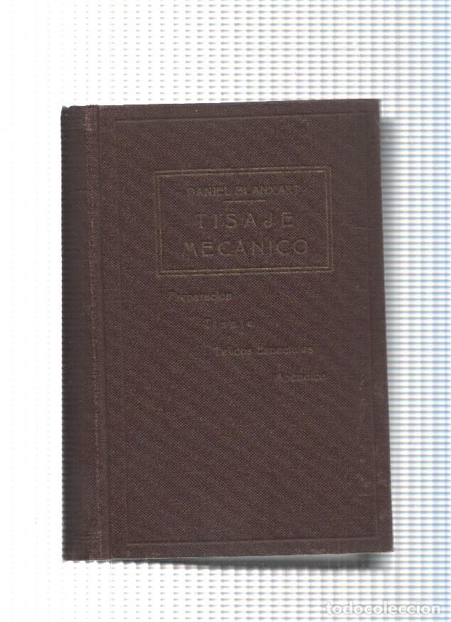Libros: Tisaje Mecanico - Daniel Blanxart y Pedrais - Foto 1