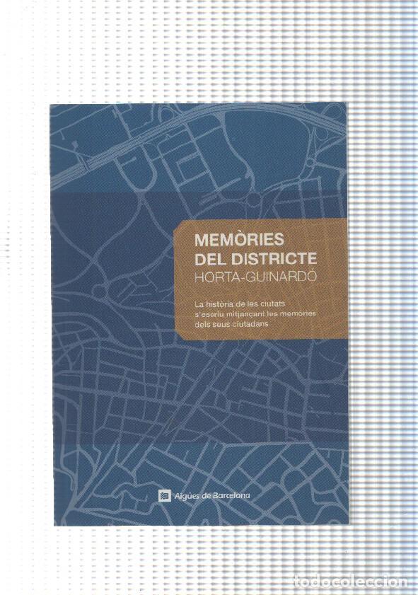 Libros: Memories del Districte: Horta - Guinardo - varios