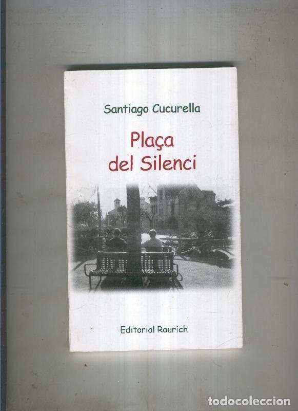 Libros: Pla&ccedil;a del silenci - Santiago Cucurella