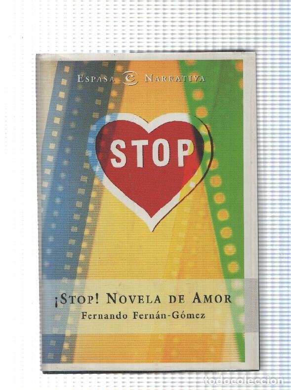 Libri di seconda mano: Espasa Narrativa: Stop Novela de Amor - Fernando Fernan Gomez