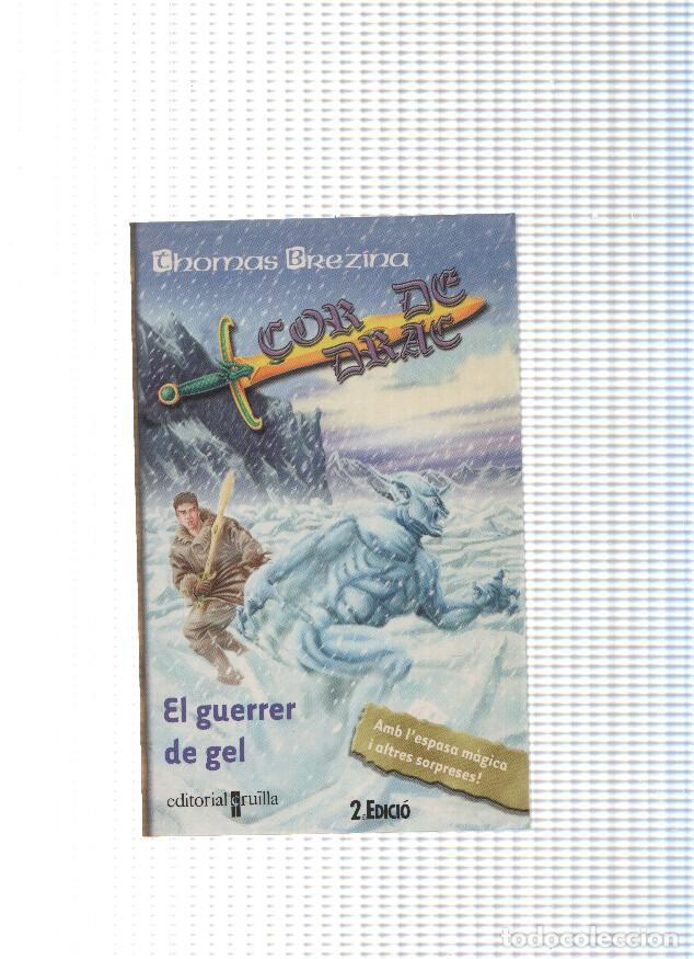 Libros: Cor de Drac numero 05: El guerrer de gel - Thomas Brezina - Foto 1