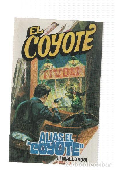 Libri di seconda mano: Favencia: El Coyote numero 130: Alias el Coyote - Jose Mallorqui