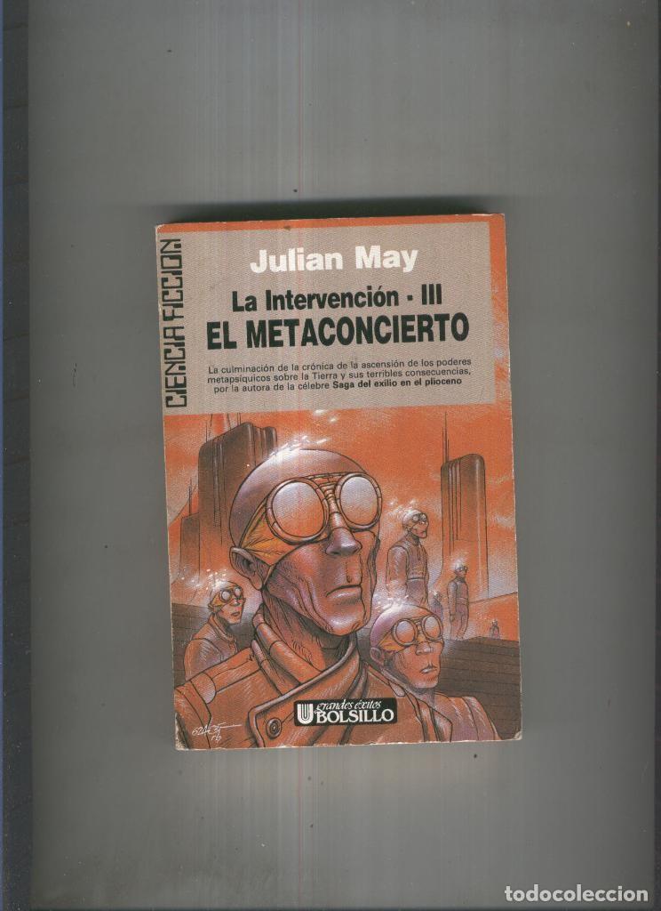 Libros: La intervencion III: El Metaconcierto - Julian May