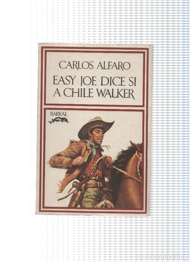 B&uuml;cher: coleccion Hispanica Nova numero 92: Easy Joe dice si a Chile Walker - Carlos Alfaro