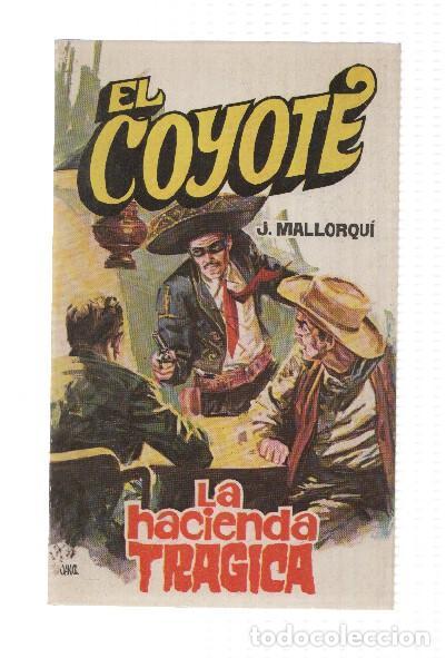 B&uuml;cher: Favencia: El Coyote numero 024: La hacienda tragica - Jose Mallorqui