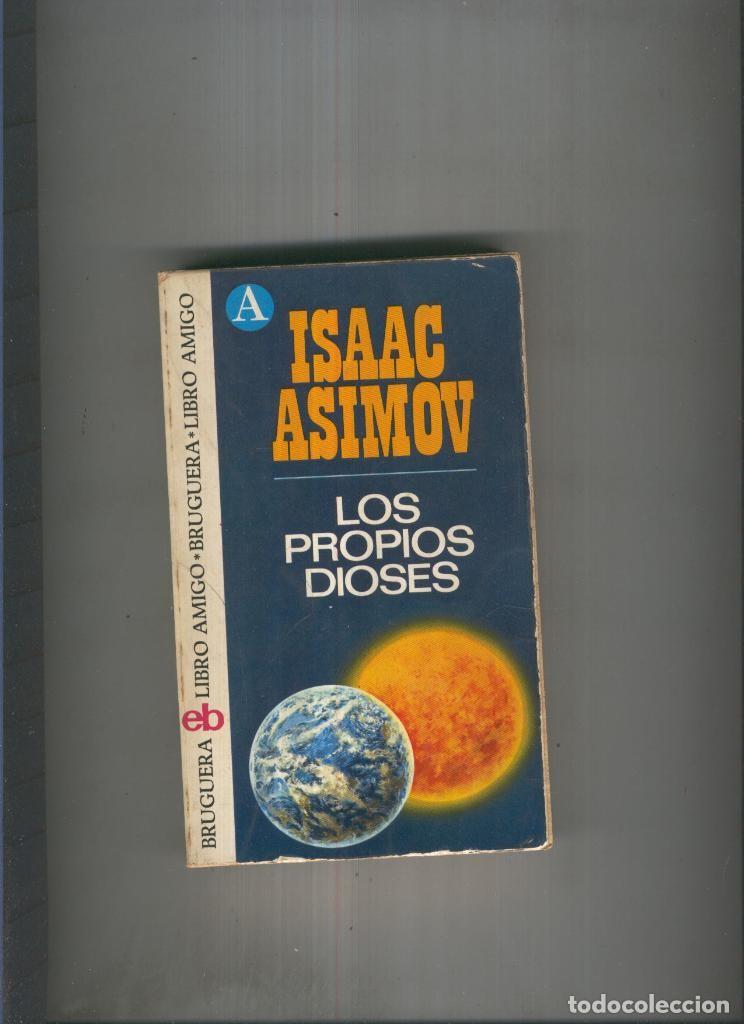 Libros: Los propios dioses - Isaac Asimov - Foto 1