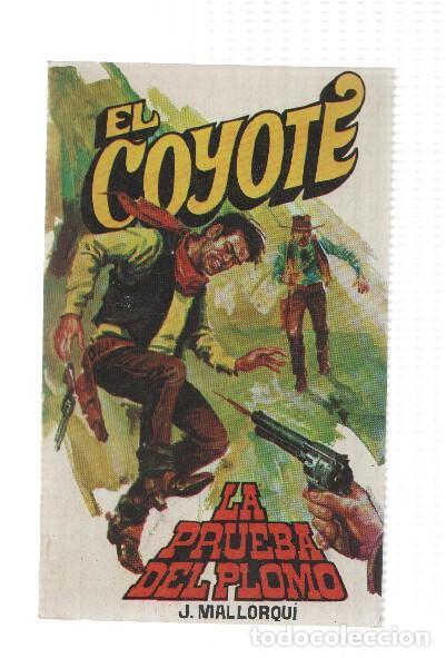 Libri di seconda mano: Favencia: El Coyote numero 133: La prueba del plomo - Jose Mallorqui