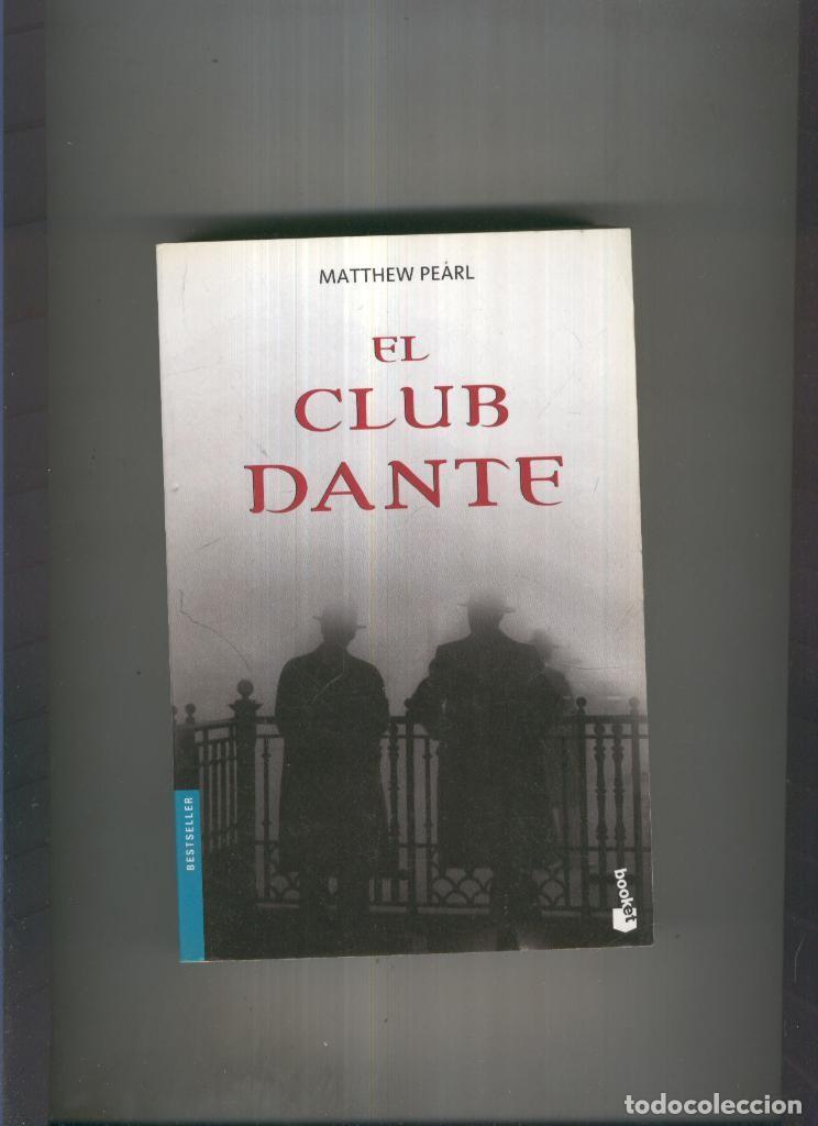 Libros: El club Dante - Matthew Pearl - Foto 1