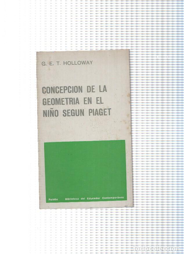 Libros: Concepcion de la geometria en el ni&ntilde;o segun Piaget - G.E.T. Holloway