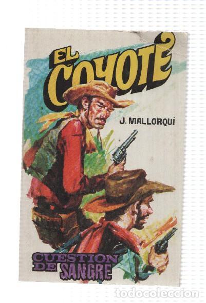 Libri di seconda mano: Favencia: El Coyote numero 162: Cuestion de sangre - Jose Mallorqui
