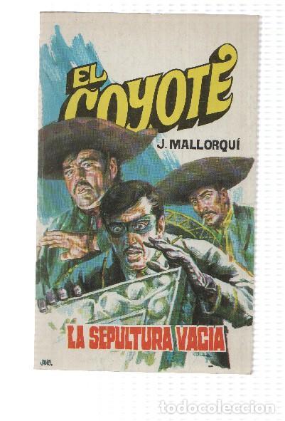 Libri di seconda mano: Favencia: El Coyote numero 086: La sepultura vacia - Jose Mallorqui