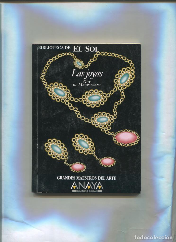 Libros: Biblioteca El Sol numero 251: Las joyas - Guy de Maupassant - Foto 1