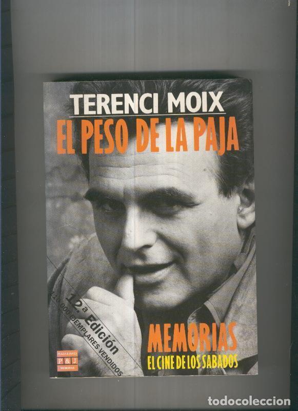 Libros: El peso de la paja - Terenci Moix - Foto 1
