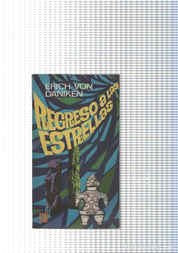 Libri di seconda mano: coleccion Rota Tiva num. 117: Regreso a las estrellas - Erich von Daniken