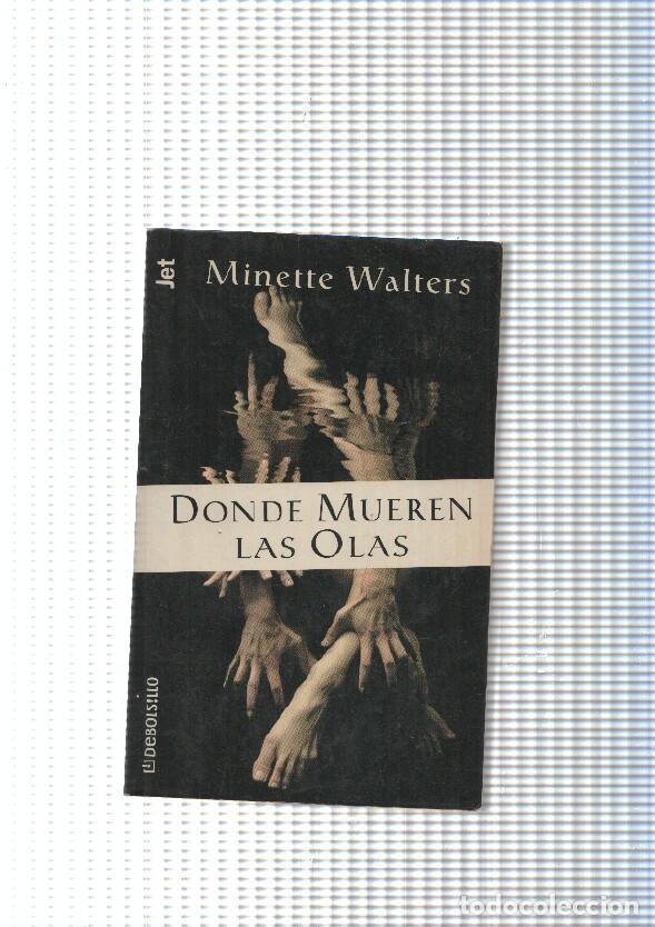 Libri di seconda mano: Coleccion Jet num. 374/2: Donde mueren las olas - Ninette Walters