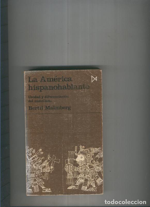 Libros: La America hispanohablante - Bertil Malmberg - Foto 1