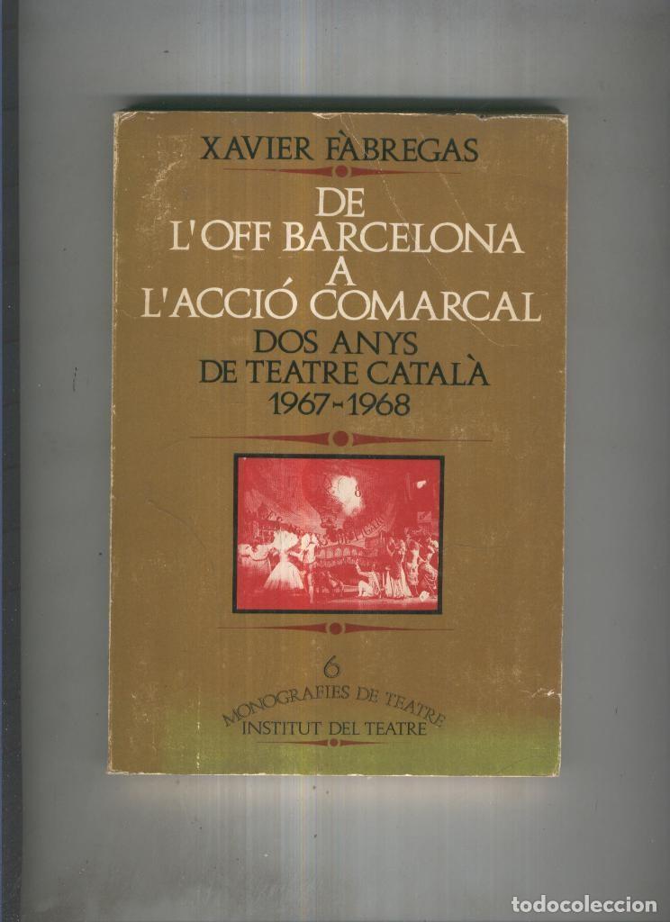 Libros: De L Off Barcelona a l accio comarcal - Xavier Fabregas - Foto 1