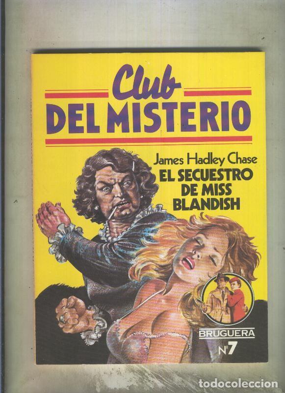 B&uuml;cher: Club del Misterio numero 007: El secuestro de Miss Blandish - James Hadley Chase