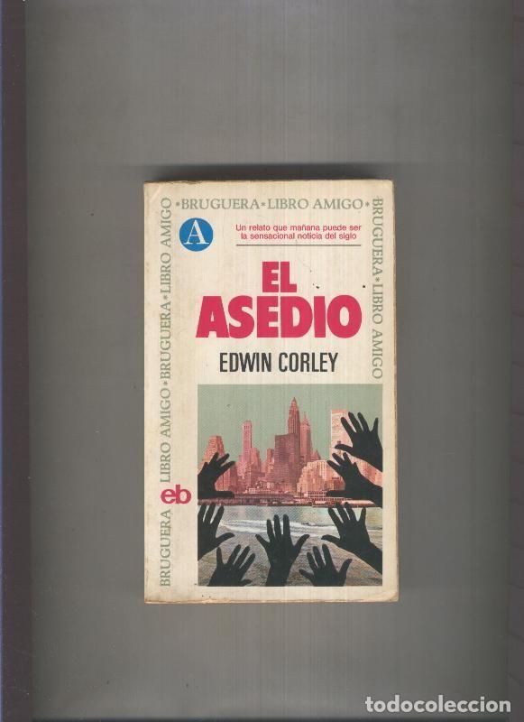Libros: Libro amigo numero 0239: El asedio - Edwin Corley - Foto 1