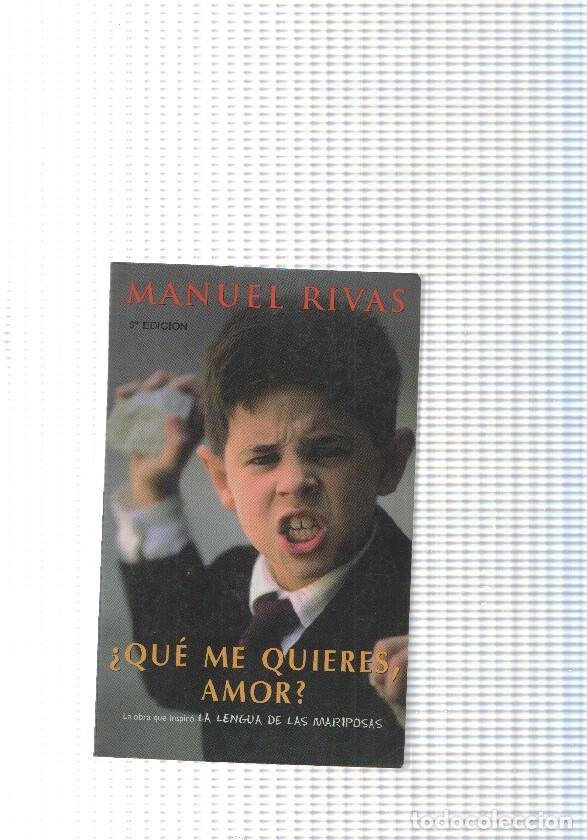 Libros: Que me quieres, amor - Manuel Rivas
