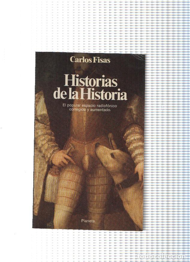 Libri di seconda mano: coleccion Documento num. 130 : Historias de la historia - Carlos Fisas