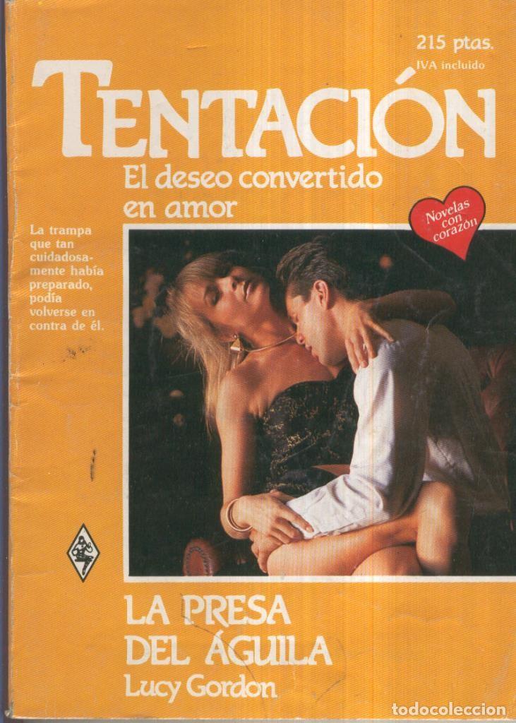 Livres: Tentacion numero 206: La presa del aguila - Lucy Gordon