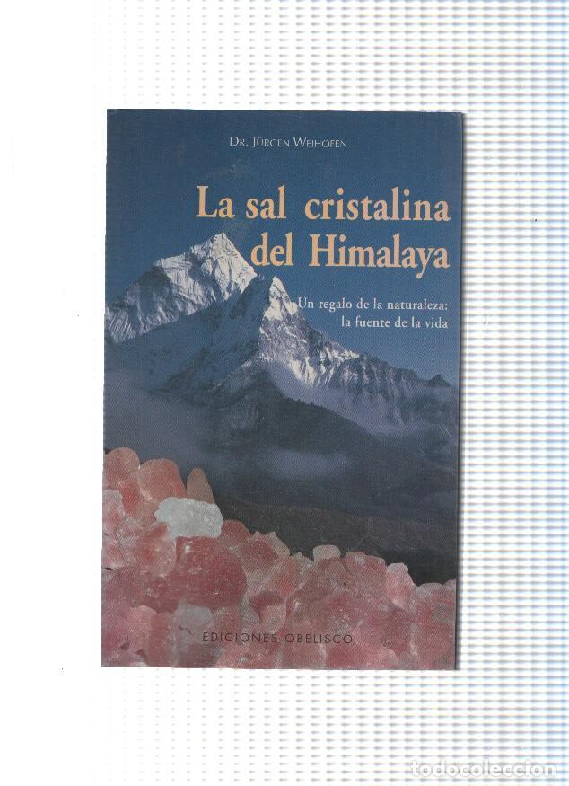 Libri di seconda mano: La sal cristalina del Himalaya - Dr. Jurgen Weihofen