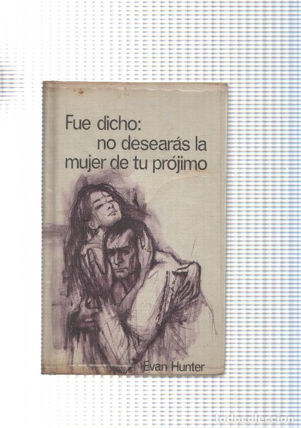 Libros: Fue dicho: No desearas la mujer de tu projimo - Evan Hunter - Foto 1