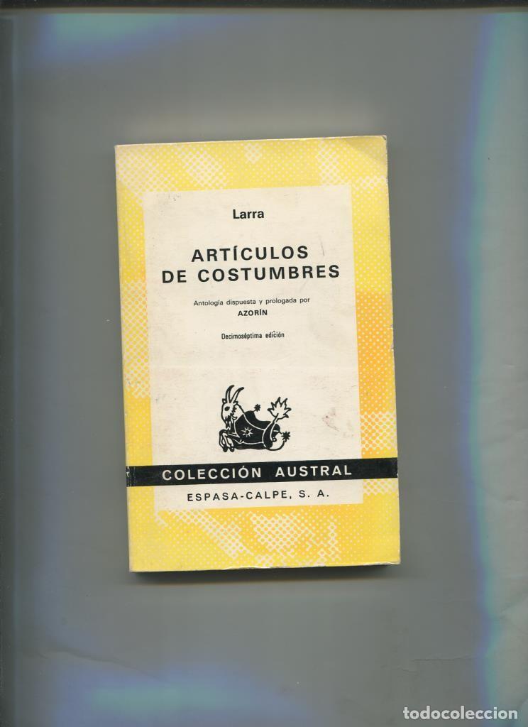 B&uuml;cher: Austral numero 0306: Articulos de costumbres de Larra - Mariano Jose de Larra