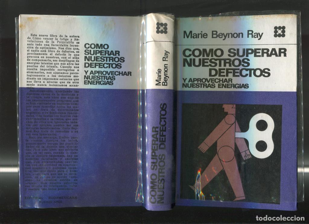 Libri di seconda mano: Como superar nuestros defectos y aprovechar nuestras energias - Marie Beynon Ray