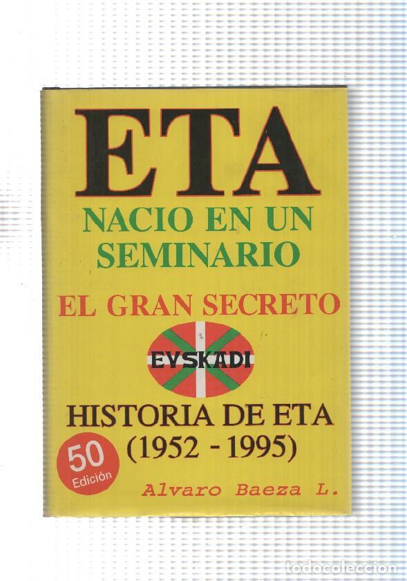 Libri di seconda mano: Buhardilla Vaticana num. 11: E.T.A. Nacio en un seminario.Historia de ETA 1952-1995 - Alvaro Baeza