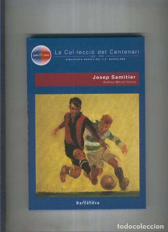 Libros: La Col leccio del centenari: Josep Samitier - Andreu Merce Varela - Foto 1