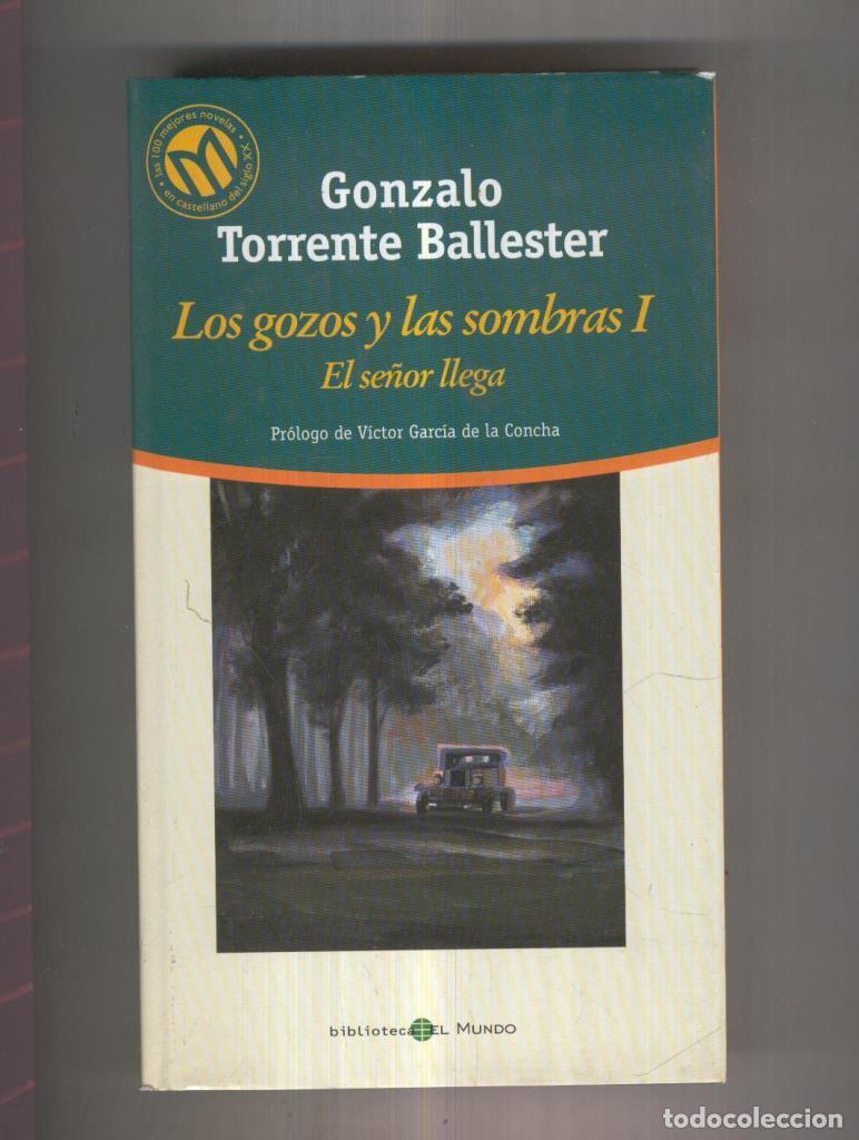 Libros: Los gozos y las sombras volumen I. El se&ntilde;or llega - Gonzalo Torrente Ballester