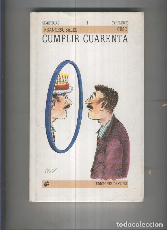 Libros: Cumplir Cuarenta - Francesc Sales - Merce Company - Foto 1