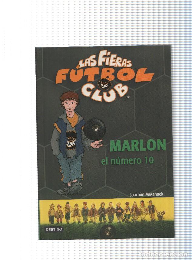 Libri di seconda mano: Las fieras futbol club Marlon numero 10 - Joachim Masannek