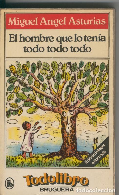 Libri di seconda mano: El hombre que lo tenia todo - Miguel Angel Asturias