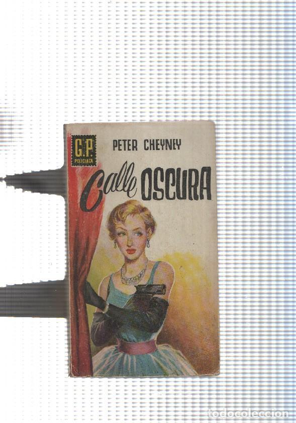 B&uuml;cher: GP Policiaca num. 61: Calle oscura - Peter Cheyney