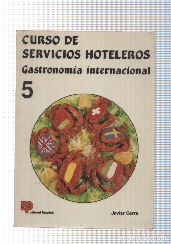 Libri di seconda mano: Curso de servicios Hoteleros: Gastronomia internacional numero 05 - Javier Cerra