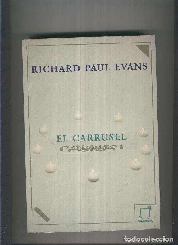Libros: El Carrusel - Richar Paul Evans - Foto 1