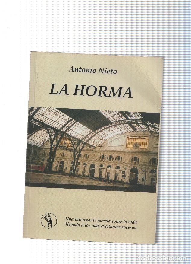 Libri di seconda mano: La Horma - Antonio Nieto