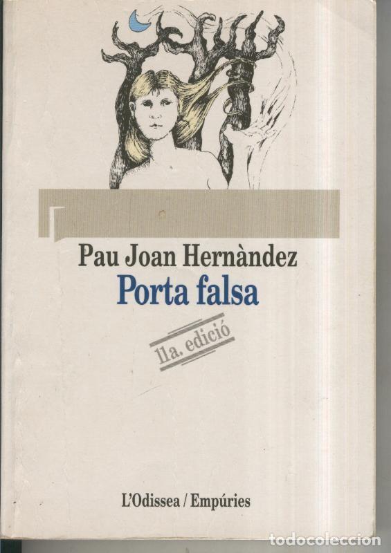 Libri di seconda mano: Porta falsa (cubierta aviejada y con marca arrugas por dobles al leerlo) - Pau Joan Hernandez